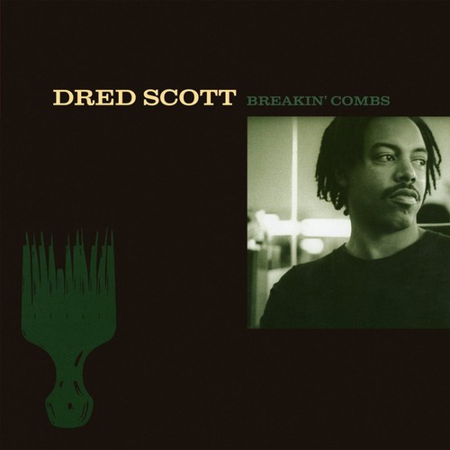 Dred scott breakin combs - dred,